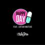 Happy day (feat. Lotiar Mateus) [Explicit]