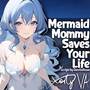 ASMR F4A Mermaid Mommy Saves Your Life