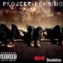 Project Dembino (Explicit)