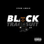 Black Tracksuit (Pro. by Kolomeitz & Zeph Ellis)