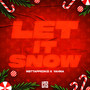 Let It Snow (Explicit)