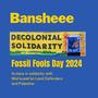 Decolonial Solidarity Fossil Fools Day 2024