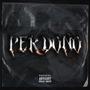 PERDONO (feat. Dadde) [Explicit]