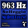 963 Hz Solfeggio Modern Groove (80 Bpm Mix)