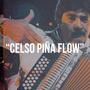 Celso Piña Flow (Explicit)