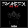 Inmundicia (Explicit)