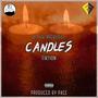 Candles (feat. Fiktion) [Explicit]