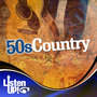 Listen Up: 50s Country