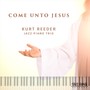 Come Unto Jesus