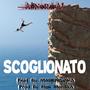 Scoglionato (feat. SU MASKINGANNA) [Explicit]