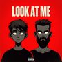 Look At Me (Explicit)