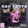 NÃO TENTA (Explicit)