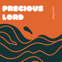 Precious Lord