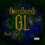 GoinDumb - GL (Beat Tape) [Explicit]
