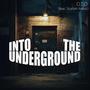 Into The Underground (feat. Scarlett Revell)