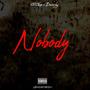 Nobody (feat. DWoochy) [Explicit]