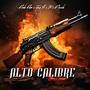 Alto Calibre (feat. Fish Flow DeMente & Mc Flash Mx) [Explicit]