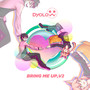 BRING ME UP, Vol. 2