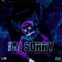 I'M SORRY (feat. Dadii Neguinha) [Explicit]