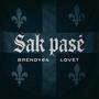 Sak pasé (feat. Lovèt) [Explicit]