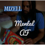 Mental Af (Explicit)