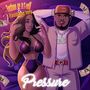 Pressure (feat. T-Rell & Fastlane Infy) [Explicit]