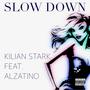 Slow Down (feat. Alzatino) (Explicit)