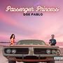 Passenger Princess (Explicit)