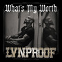 Whats My Worth (Explicit)