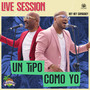 Un Tipo Como yo (Live Session)