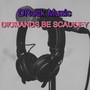 Diomands Be Scaucey (Explicit)