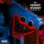 Huggy Wuggy (feat. Boss Baby Tazz) [Explicit]