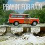 Prayin' For Rain (feat. Brian Beken & David Beck)