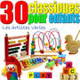 30 Classiques pour enfants