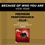 Premiere Performance Plus: Because Of Who You Are