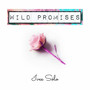 Wild Promises (Explicit)