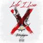 Life I Live (Explicit)