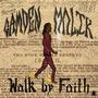 Walk By Faith (Explicit)