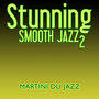 Stunning Smooth Jazz 2