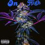 On High (feat. Asha) [Explicit]