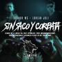 Sin saco y corbata (feat. LOREAN JULI) [Explicit]