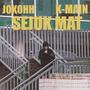 Sejuk Mat (feat. K-Main) [Explicit]