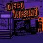 Disco Inferno (feat. Rufus Roundtree & Steve Possible)