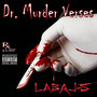 Dr. Murder Verses (Explicit)