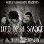 Life Of A Savage (feat. MTG Sinin) [Explicit]