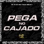 Pega no Cajado (Explicit)