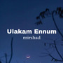 Ulakam Ennum