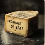 FROMAGE DE BEAT (Explicit)