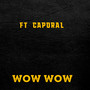 Wow Wow (Explicit)