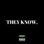 They Know (Explicit)